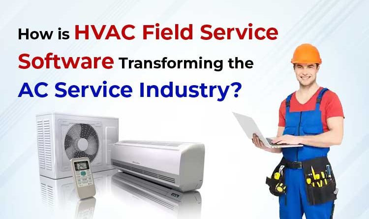 HVAC Field Service Software